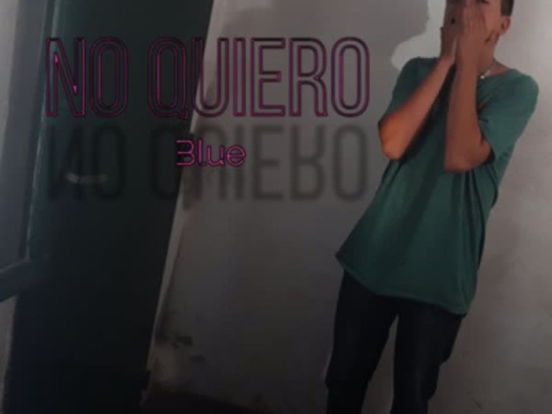 NO QUIERO (Single)