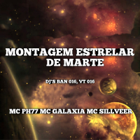MONTAGEM ESTRELAR DE MARTE (Single)