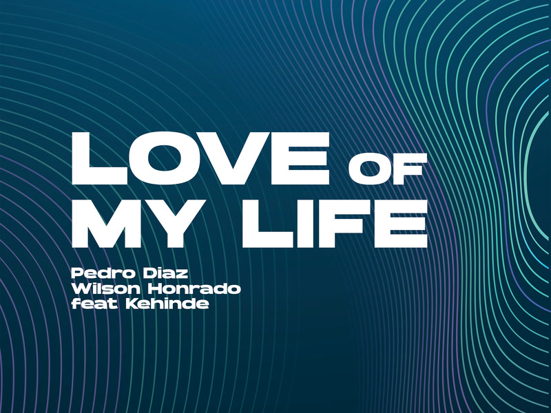 Love Of My Life (Single)