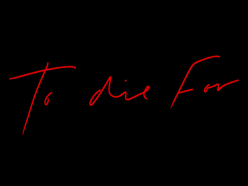 To Die For (Remixes) (Single)