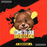 Como Tu Quebrou O Cano (Single)