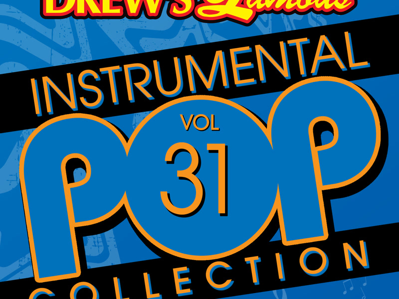 Drew's Famous Instrumental Pop Collection (Vol. 31)