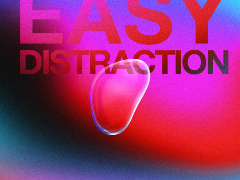 Easy Distraction (Single)