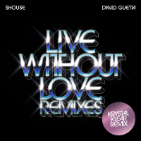 Live Without Love (Krystal Klear Remix) (EP)