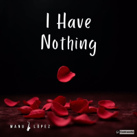 I Have Nothing (Single)