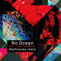 No Ocean - Mathlovsky Remix (Single)