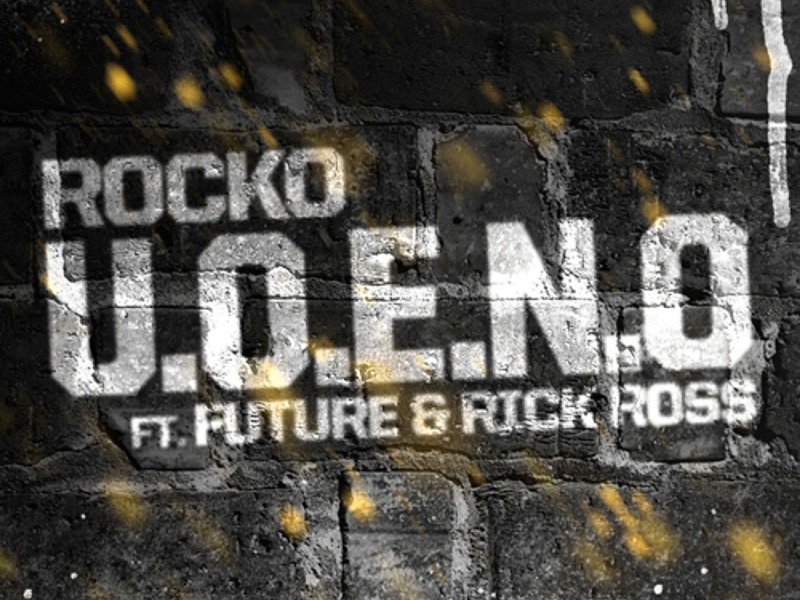 U.O.E.N.O. (feat. Future & Rick Ross)