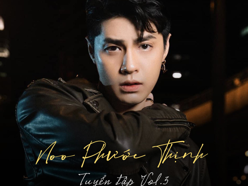 Noo Phước Thịnh Tuyển Tập (Vol.3)