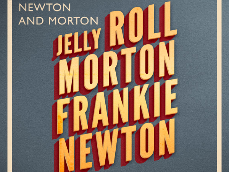 Early Swing with Newton and Morton