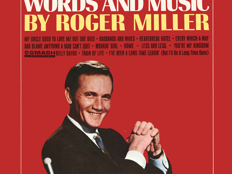 Words And Music By Roger Miller