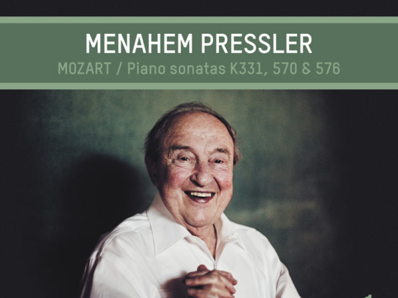 Mozart: Piano Sonatas K. 331, 570, 576