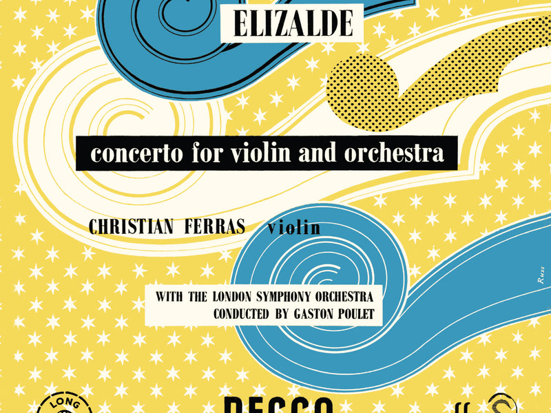 Elizalde: Violin Concerto; Encores (various) (Christian Ferras Edition, Vol. 1)