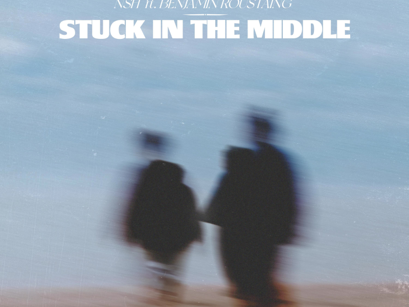 Stuck In The Middle (feat. Benjamin Roustaing) (Single)