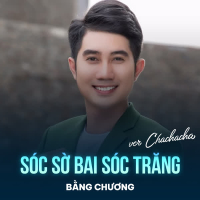 Sóc Sờ Bai Sóc Trăng (Chachacha) (Single)