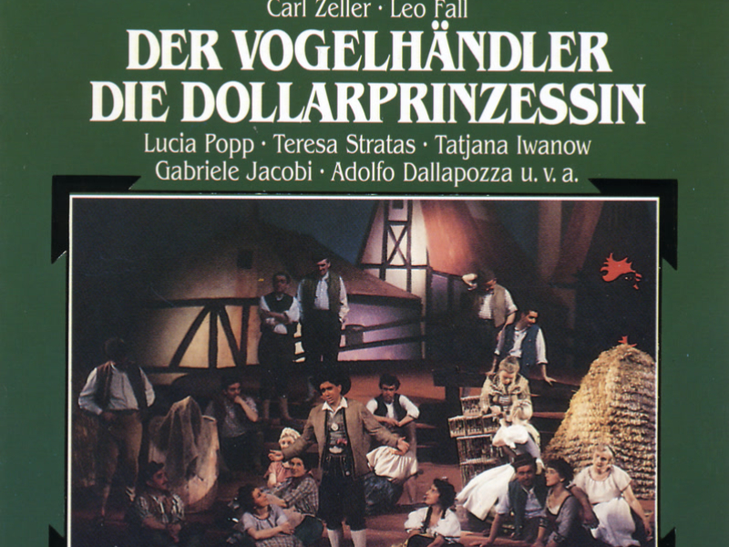 Zeller: Der Vogelhändler (QS) - Fall: Die Dollarprinzessin (QS)