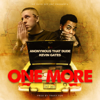 One More (feat. Kevin Gates) (Single)
