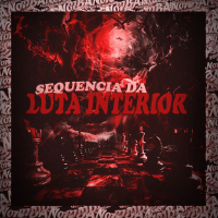 SEQUENCIA DA LUTA INTERIOR (Single)