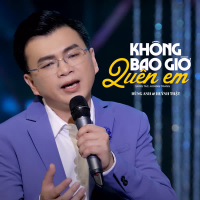 Không Bao Giờ Quên Em (Version 2) (Single)