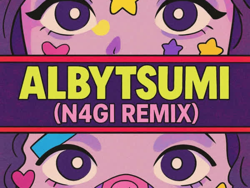 ALBYTSUMI (N4Gi REMIX) (Single)