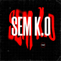 Sem K.O (Single)