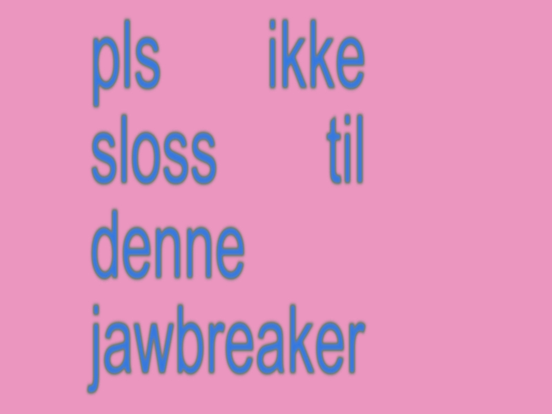 pls ikke sloss til denne (Jawbreaker) (Single)