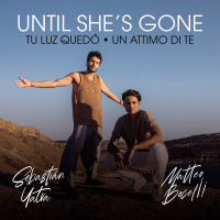 Until She's Gone / Tu Luz Quedó (Single)