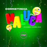 Cornetinha Maluca (Single)