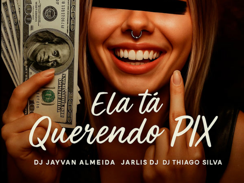 Ela Ta Querendo Pix (Single)