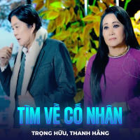 Tìm Về Cố Nhân (Single)