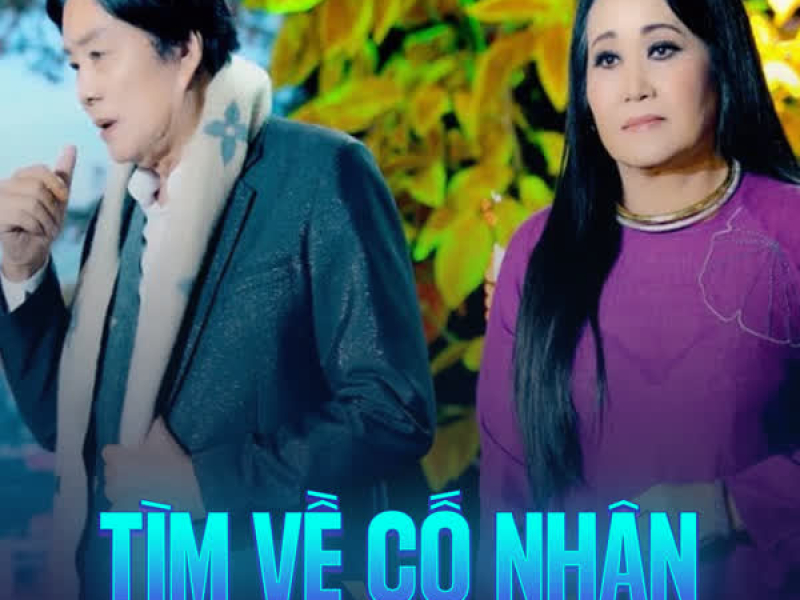 Tìm Về Cố Nhân (Single)