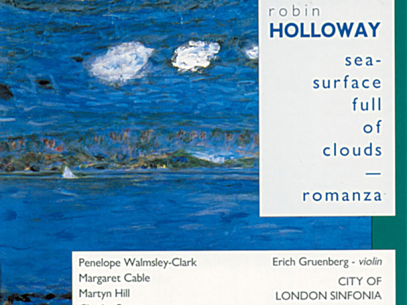 Holloway: Sea-Surface Full of Clouds & Romanza