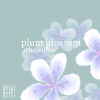 plum blossom (the edits) (EP)
