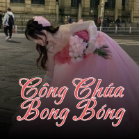 Công Chúa Bong Bóng (SS Remix) (Single)