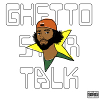 Ghetto Star Talk (Single)
