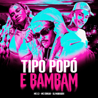 TIPO POPÓ E BAMBAM (Single)