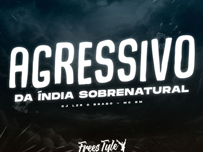 Agressivo da Índia Sobrenatural (Single)