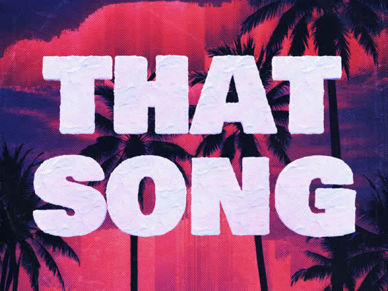 That Song (Single)