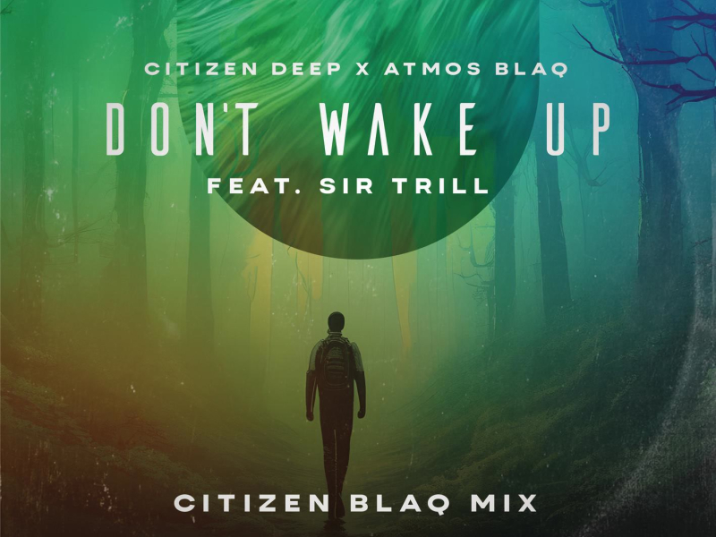 Don't Wake Up (Citizen Blaq Mix) (Single)