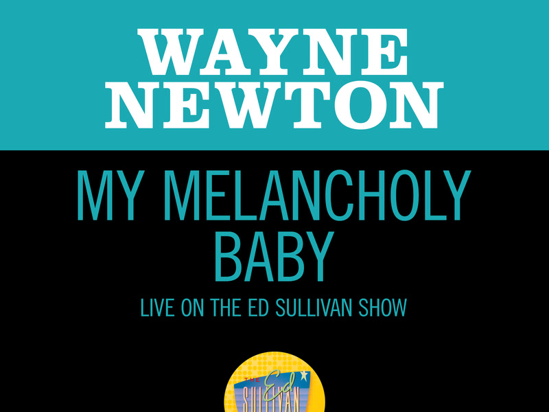 My Melancholy Baby (Live On The Ed Sullivan Show, December 12, 1965) (Single)
