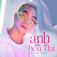 Anh Chỉ Là Hoa Dại (Remix) (Single)