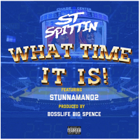 What Time It Is! (feat. Stunnaman02)