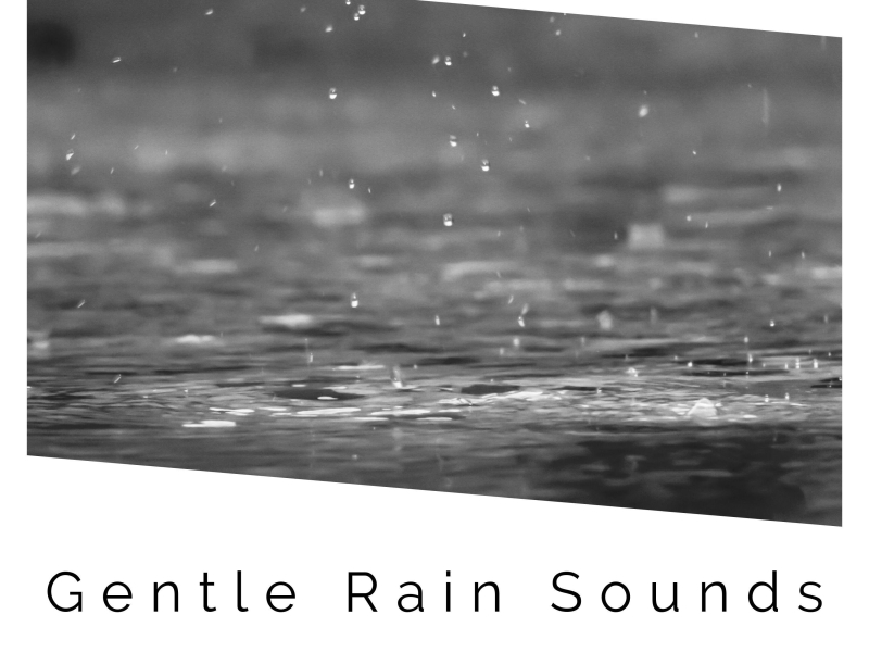 1 Hour of Gentle Rain Sound Recordings