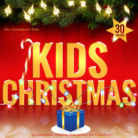KIDS CHRISTMAS (30 Greatest Holiday Favorites for Children)