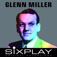 Six Play: Glenn Miller - EP