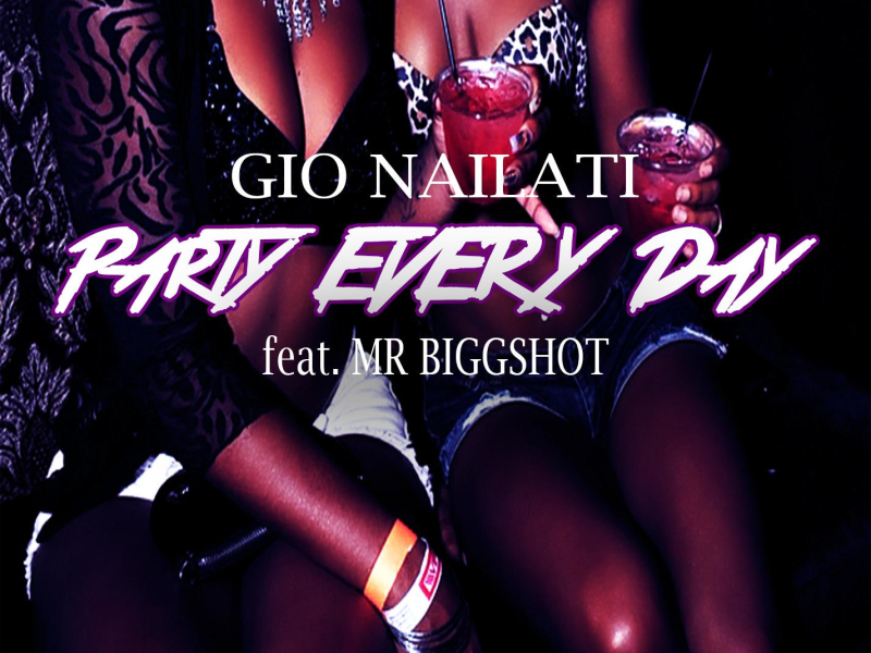 Party Every Day (feat. Mr Biggshot) (Single)