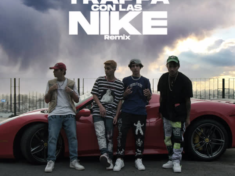 Trappa Con las Nike (Remix) (Single)