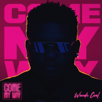 Come My Way (Single)