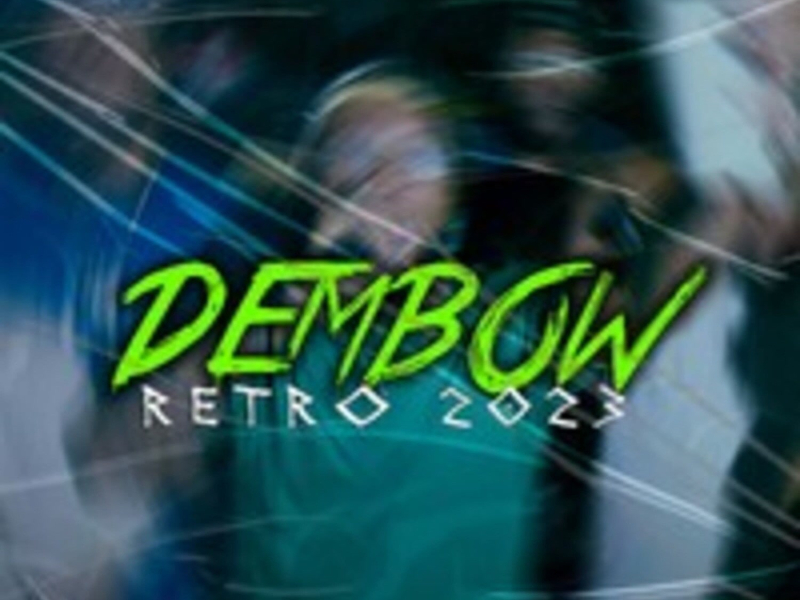 Dembow Retro 2023 (Single)