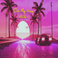 On My Way (Single)