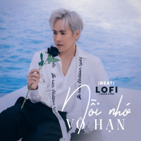 Nỗi Nhớ Vô Hạn (Beat) [Lofi Mix] (Single)